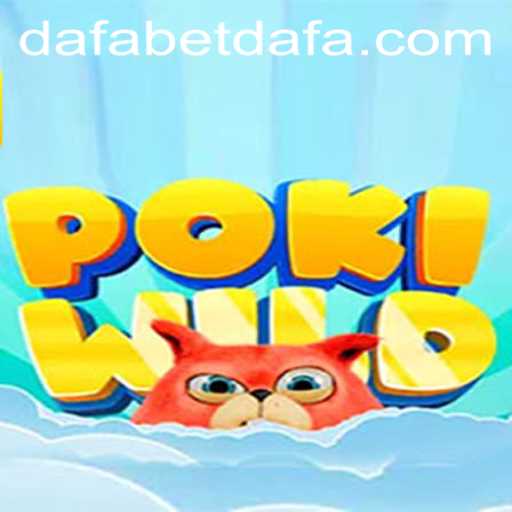 Exploring PokiWild: A Unique Adventure with Dafabet